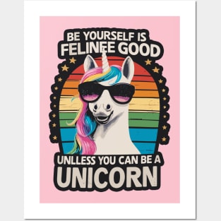 Be Yourself Is Feline Good Unicorn T-Shirt Posters and Art